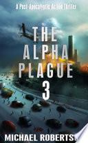 The Alpha Plague 3