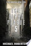 The Alpha Plague 5