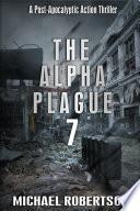 The Alpha Plague 7