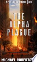 The Alpha Plague