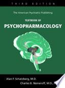 The American Psychiatric Publishing Textbook of Psychopharmacology