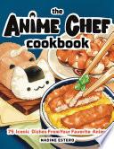 The Anime Chef Cookbook