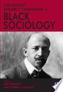 The Ashgate Research Companion to Black Sociology