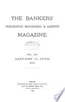 The Bankers', Insurance Managers', and Agents' Magazine