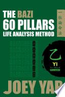 The BaZi 60 Pillars Life Analysis Method - YI Yin Wood
