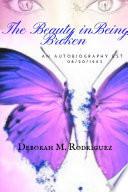 The Beauty In Being Broken