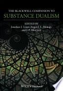 The Blackwell Companion to Substance Dualism