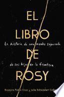 The Book of Rosy / El libro de Rosy (Spanish edition)