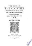 The Book of the Courtier from the Italian of Count Baldassare Castiglione