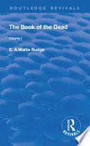The Book of the Dead, Volume I
