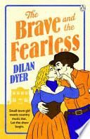 The Brave and the Fearless