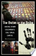 The Bullet or the Bribe