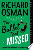 The Bullet That Missed