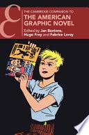 The Cambridge Companion to the American Graphic Novel