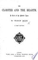 The Cloister and the Hearth ... Second Edition