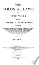 The Colonial Laws of New York from the Year 1664 to the Revolution: 1720-1737