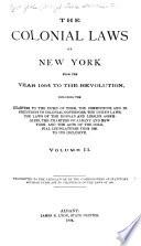The Colonial Laws of New York from the Year 1664 to the Revolution