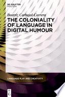 The Coloniality of Language in Digital Humour