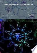 The Complete Black Sun System