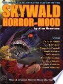 The Complete Illustrated History of the Skywald Horror-mood