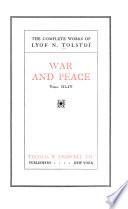 The Complete Works of Lyof N. Tolstoi: War and peace