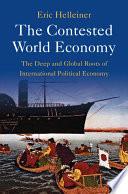 The Contested World Economy