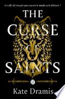 The Curse of Saints (Tome 1)