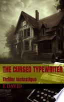 The Cursed Typewriter