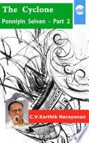 The Cyclone Ponniyin Selvan - Part 2