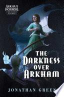 The Darkness Over Arkham