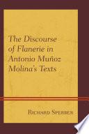 The Discourse of Flanerie in Antonio Muñoz Molina’s Texts