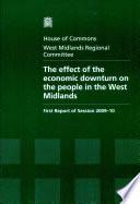 The effect of the economic downturn on the people in the West Midlands