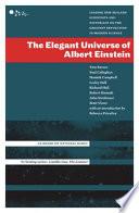 The Elegant Universe of Albert Einstein