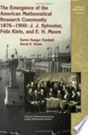 The Emergence of the American Mathematical Research Community, 1876-1900