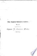 The English Scholar's Library of Old and Modern Works: Capt. John Smith, of Willoughby by Alford, Lincolnshire; president of Virginia, and admiral of New England. Works. 1608-1631