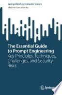 The Essential Guide to Prompt Engineering