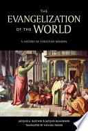 The Evangelization of the World: