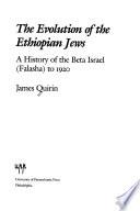 The Evolution of the Ethiopian Jews