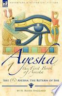 The First Book of Ayesha-She and Ayesh