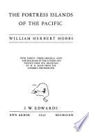 The Fortress Islands of the Pacific