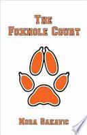 The Foxhole Court