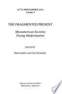 The Fragmented Present