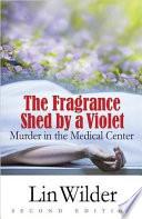 The Fragrance Shed By A Violet