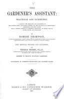 The Gardener's Assistant: Practical and Scientific ...