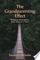 The Grandparenting Effect