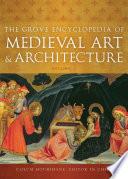The Grove Encyclopedia of Medieval Art and Architecture