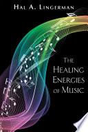The Healing Energies of Music
