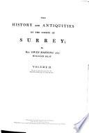 The History and Antiquities of the County of Surrey