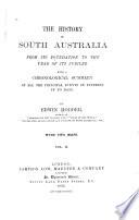 The History of South Australia from Its Foundation to the Year of Its Jubilee
