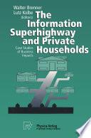 The Information Superhighway and Private Households
